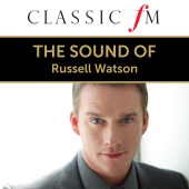 Russell Watson - The Sound Of Russell Watson (By Classic FM)