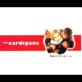 The Cardigans - Carnival
