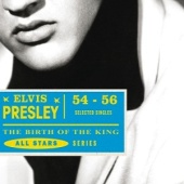 Elvis Presley - The Birth Of The King