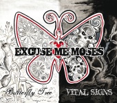 Excuse Me Moses - Butterfly Tree/ Vital Signs