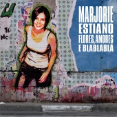Marjorie Estiano - Flores, Amores E Blablablá