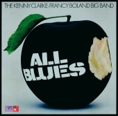 The Kenny Clarke-Francy Boland Big Band - All Blues