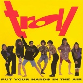 Troll - Put Your Hands In The Air