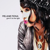 Melanie Fiona - Give It To Me Right [Int'l 2Trk]