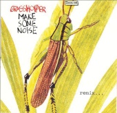 Grasshopper - Make Some Noise
