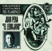 Juan Peña - Grandes Cantaores Del Flamenco