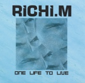 Richi M. - One Life To Live