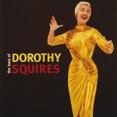 Dorothy Squires - The Best Of Dorothy Squires