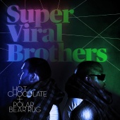 Super Viral Brothers - Hot Chocolate + Polar Bear Rug