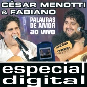 César Menotti & Fabiano - Palavras De Amor Ao Vivo