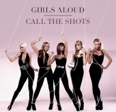 Girls Aloud - Call The Shots