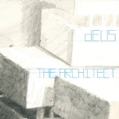 dEUS - The Architect
