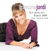 Francine Jordi - Tu´s doch tu´s [Remix 2008]