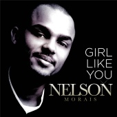 Nelson Morais - A Girl Like You