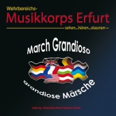 Wehrbereichsmusikkorps III Erfurt - March Grandioso