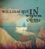 William Hut - In Your Arms [e-single]