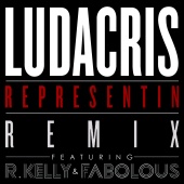 Ludacris - Representin (feat. R. Kelly, Fabolous) [Remix]