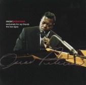 The Oscar Peterson Trio - Exclusively For My Friends - The Lost Tapes