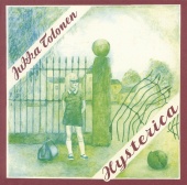 Jukka Tolonen - Hysterica