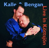 Kalle Moraeus & Bengan Janson - Kalle & Bengan Live in Köttsjön