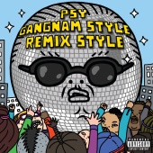 Psy - Gangnam Style (강남스타일) [Remix Style EP (Explicit Version)]