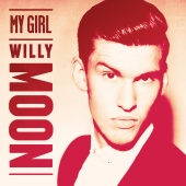 Willy Moon - My Girl [Hostage Remix]