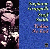 Stéphane Grappelli & Stuff Smith - Violins No End