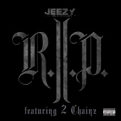 Young Jeezy - R.I.P. (feat. 2 Chainz)