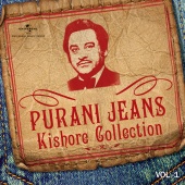 Kishore Kumar - Purani Jeans Kishore Collection [Vol.1]