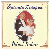 Özdemir Erdoğan - İkinci Bahar