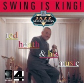 Ted Heath & His Music - Swing Is King!
