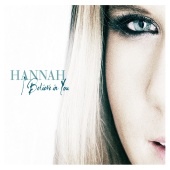 Hannah - I Believe In You ((Remixes Part Two))