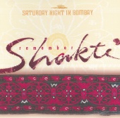 John McLaughlin - Remember Shakti: Saturday Night In Bombay