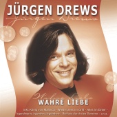 Jürgen Drews - Wahre Liebe