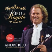 André Rieu - Rieu Royale [International Version]