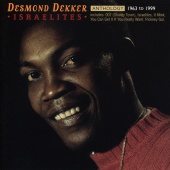 Desmond Dekker - Anthology: Israelites 1963 - 1999