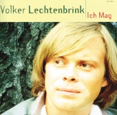 Volker Lechtenbrink - Ich Mag - Seine Grossen Erfolge
