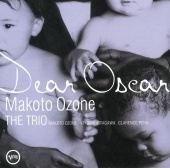Makoto Ozone The Trio - Dear Oscar