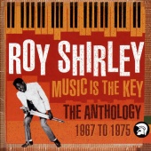 Roy Shirley - Music Is The Key: The  Anthology