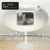 dc Talk - Supernatural [Remastered]
