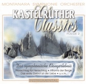 Montanara Symphonie Orchester - Kastelruther Classics