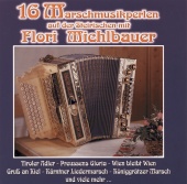 Flori Michlbauer - 16 Marschmusikperlen auf der Steirischen