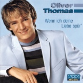 Oliver Thomas - Wenn ich Deine Liebe spür'