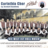 Carinthia Chor Millstatt - Die Welt ist voll Musik