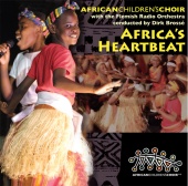 The African Children's Choir - Africa's Heartbeat
