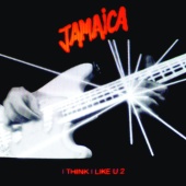 Jamaica - I Think I Like U 2