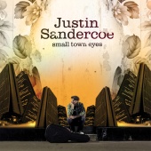 Justin Sandercoe - Small Town Eyes