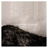 The Naked And Famous - Passive Me, Aggressive You [Remixes & B-Sides]