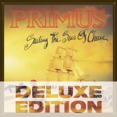 Primus - Sailing The Seas Of Cheese [Deluxe Edition]
