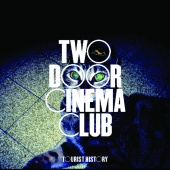 Two Door Cinema Club - Tourist History (Album Sampler)